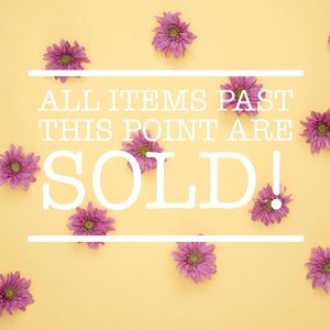 🌼 Notice - Items past here are sold 🌼